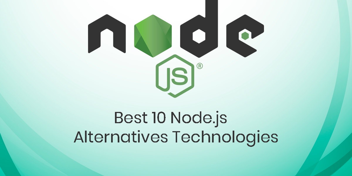 Best 10 Node.js Alternatives Technologies